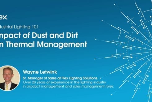Industrial Lighting 101: Impact of dust and dirt on thermal management